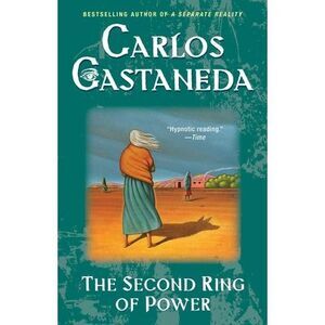 Second Ring of Power -- Carlos Castaneda